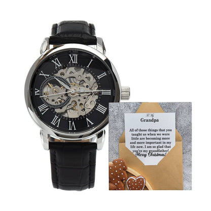 To My Grandpa, All Of Those Things That You Taught Us When We Were Little Are Becoming More And More Important In My Life Now - Merry Christmas - Men's Openwork Watch with Message Card - Gift for Grandpa