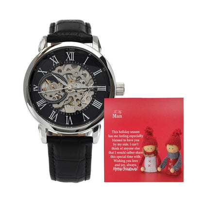 To My Man, This Holiday Season Has Me Feeling Especially Blessed To Have You By My Side - Merry Christmas - Men's Openwork Watch with Message Card - Gift for Man