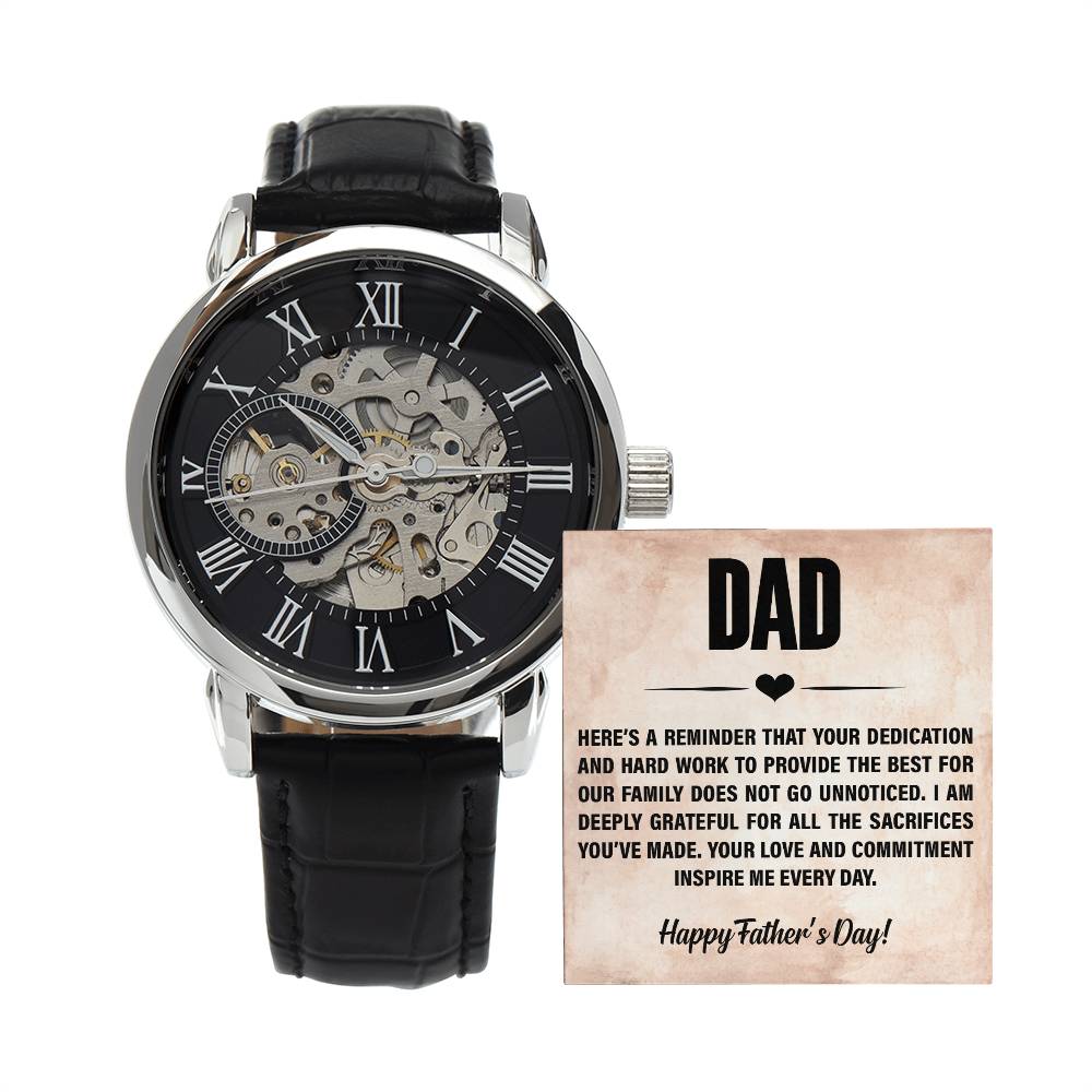 Dad, Here's A Reminder That Your Dedication & Hard Work To Provide The Best For Our Family - Men's Openwork Watch + MC - Gift for Dad