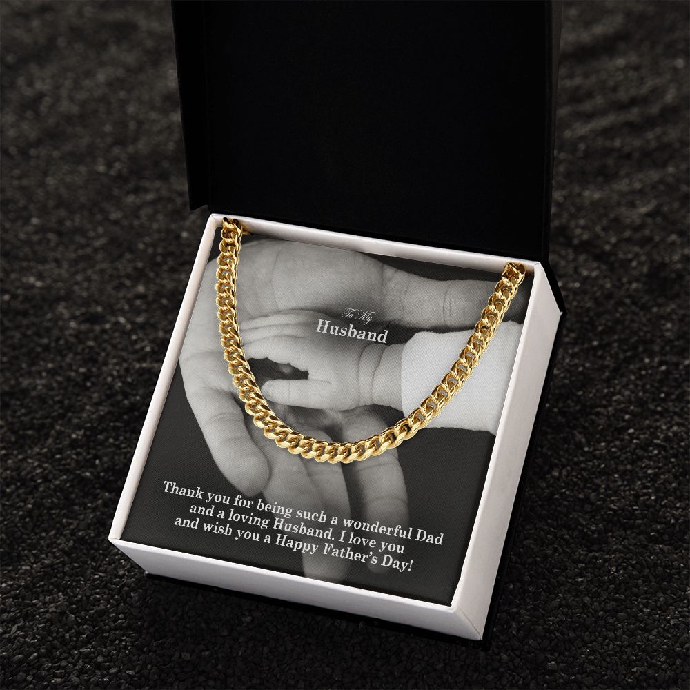 To My Husband, Thank You For Being Such A Wonderful Dad & A Loving Husband - Happy Father's Day - Cuban Link Chain Necklace - Gift for Husband