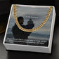 To My Husband, Happy Father's Day To A Father Who Is Loving, Patient, Dedicated, Generous Hard-working, & Funny! - Cuban Link Chain Necklace - Gift for Husband