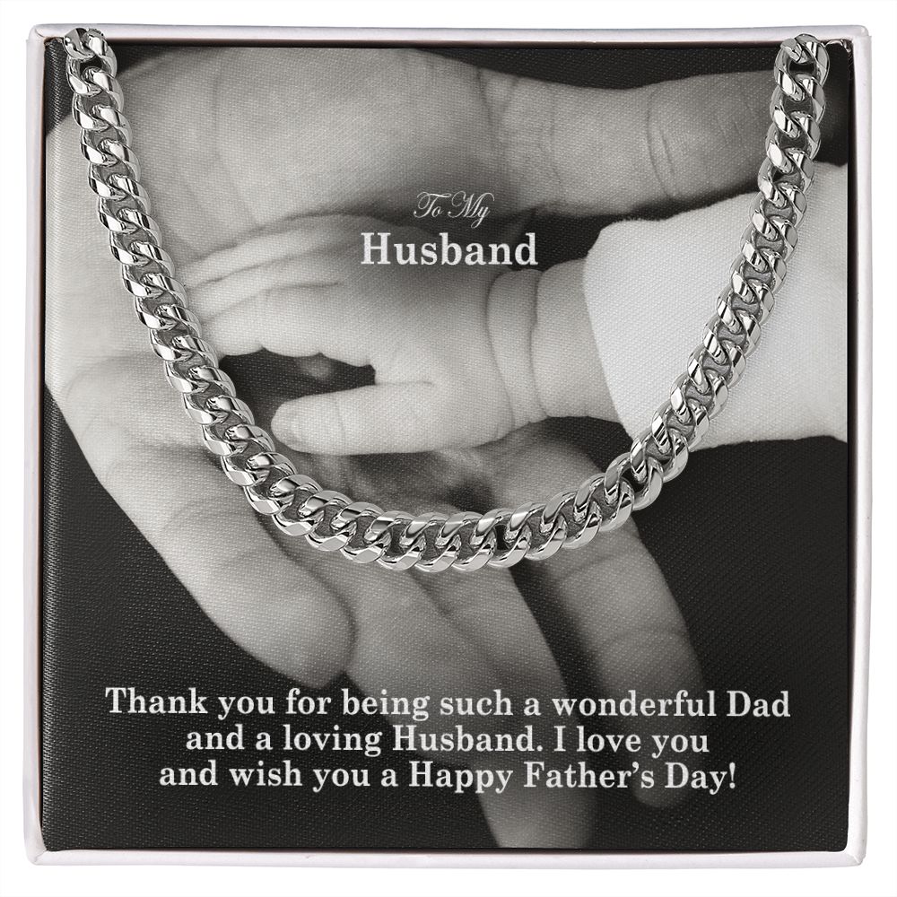 To My Husband, Thank You For Being Such A Wonderful Dad & A Loving Husband - Happy Father's Day - Cuban Link Chain Necklace - Gift for Husband