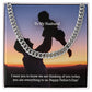To My Husband, I Want You To Know We Are Thinking Of You Today, You Are Everything To Us - Happy Father's Day - Cuban Link Chain Necklace - Gift for Husband