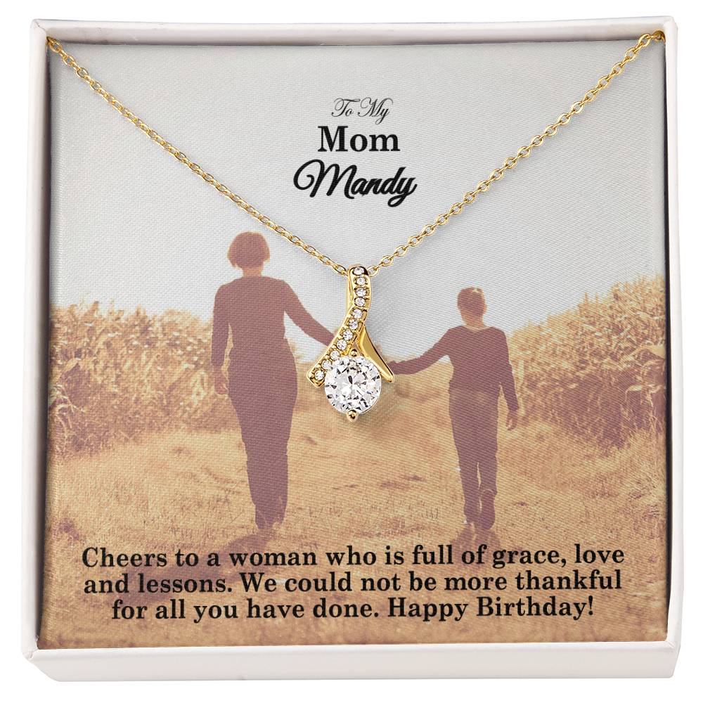 To My Mom, Cheers To A Woman Who Is Full Of Grace, Love &amp; Lessons - Alluring Beauty Necklace - Gift for Mom