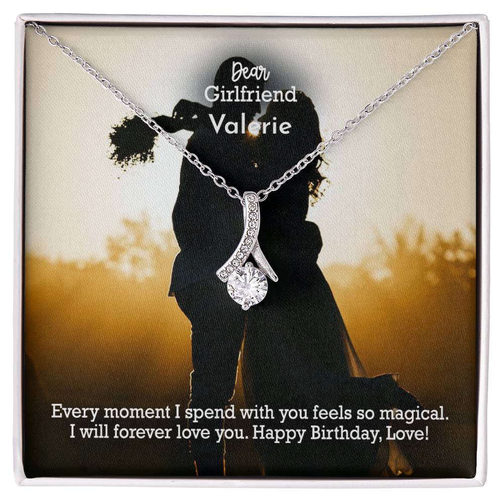 Dear Girlfriend, Every Moment I Spend With You Feels So Magical - Happy Birthday - Alluring Beauty Necklace - Gift for Girlfriend