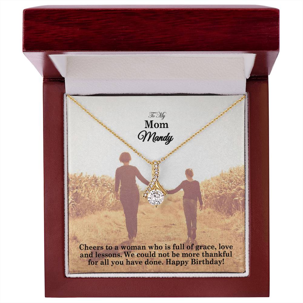 To My Mom, Cheers To A Woman Who Is Full Of Grace, Love &amp; Lessons - Alluring Beauty Necklace - Gift for Mom