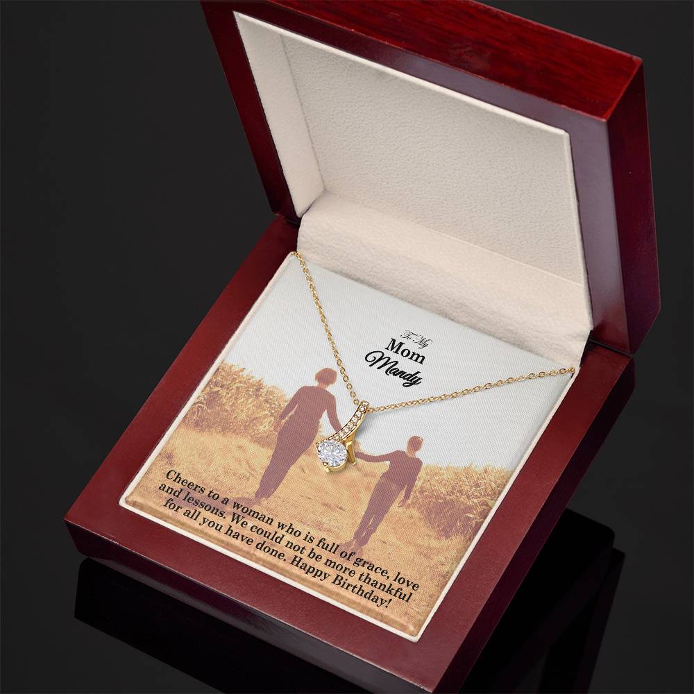 To My Mom, Cheers To A Woman Who Is Full Of Grace, Love &amp; Lessons - Alluring Beauty Necklace - Gift for Mom
