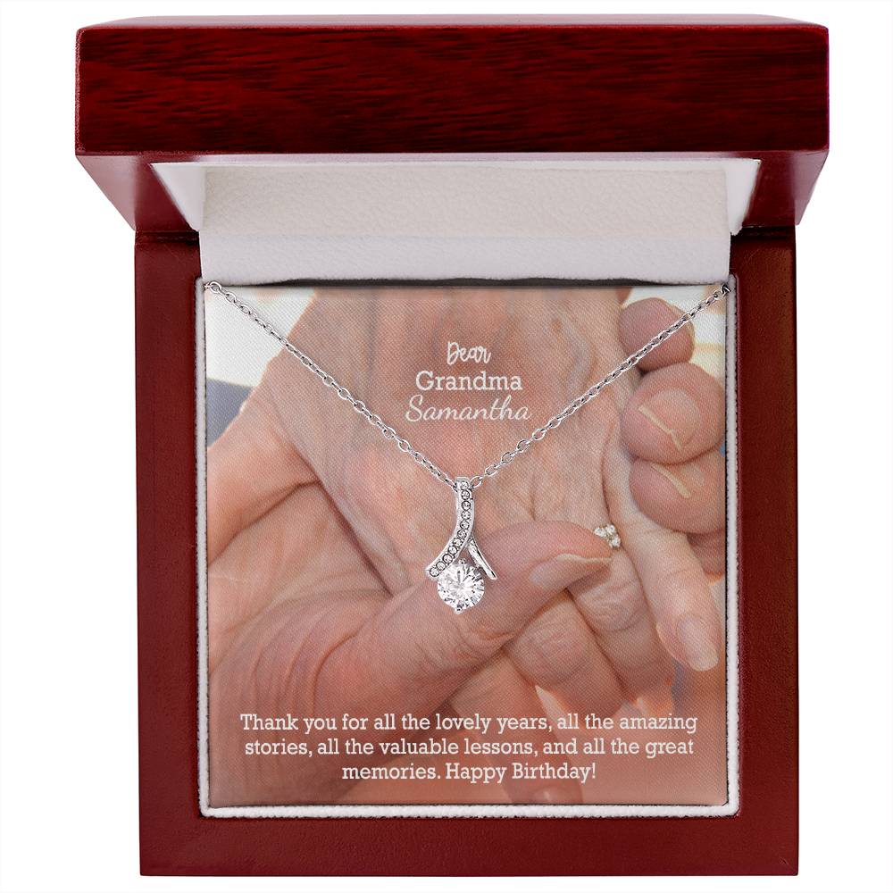 Dear Grandma, Thank You For All The Loving Years, All The Amazing Stories, All The Valuable Lessons, & All The Great Memories - Happy Birthday - Alluring Beauty Necklace - Gift for Grandma