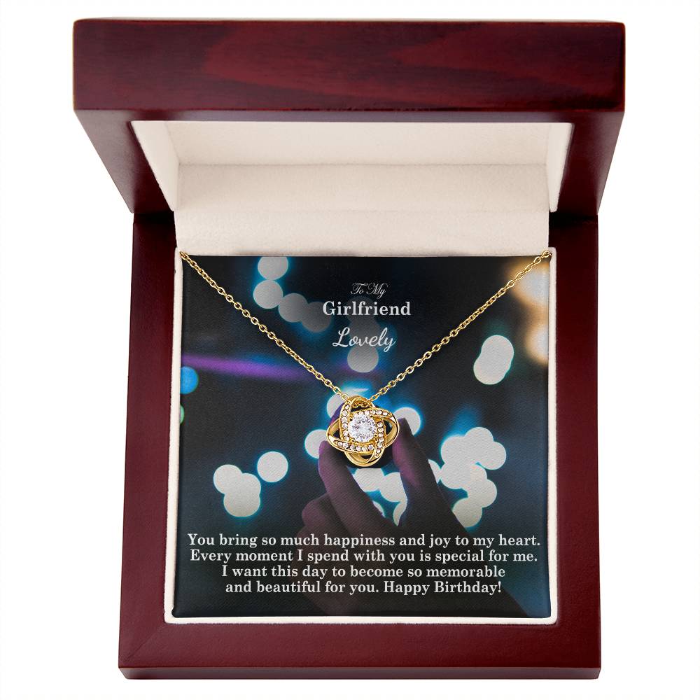 To My Girlfriend, You Bring So Much Happiness &amp; Joy To My Heart - Happy Birthday - Love Knot Necklace - Gift for Girlfriend