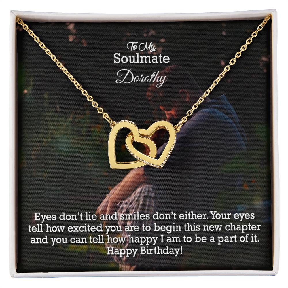 To My Soulmate, Your Eyes Tell How Excited You are To Begin This New Chapter &amp; You Can Tell How Happy I am To Be A Part Of It - Happy Birthday - Interlocking Hearts Necklace - Gift for Soulmate