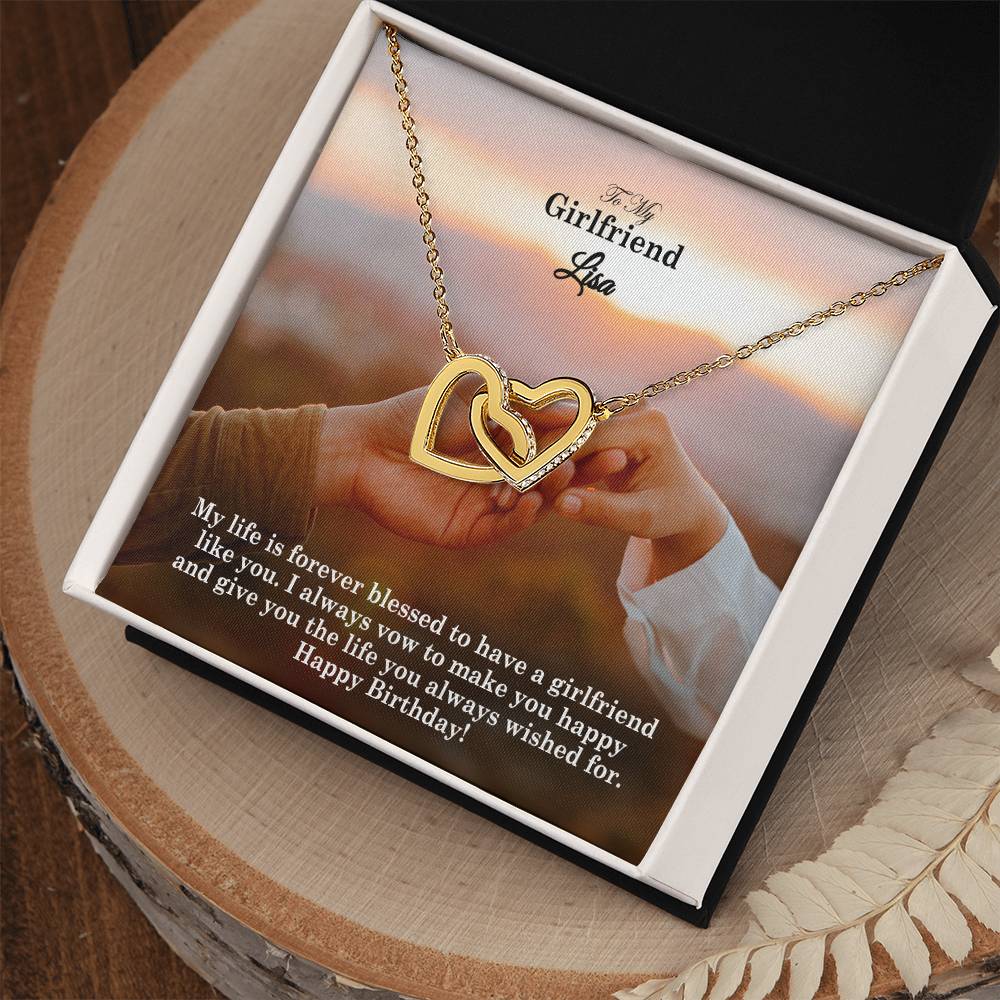 To My Girlfriend, My Life Is Forever Blessed To Have A Girlfriend Like You - Happy Birthday - Interlocking Hearts Necklace - Gift for Girlfriend