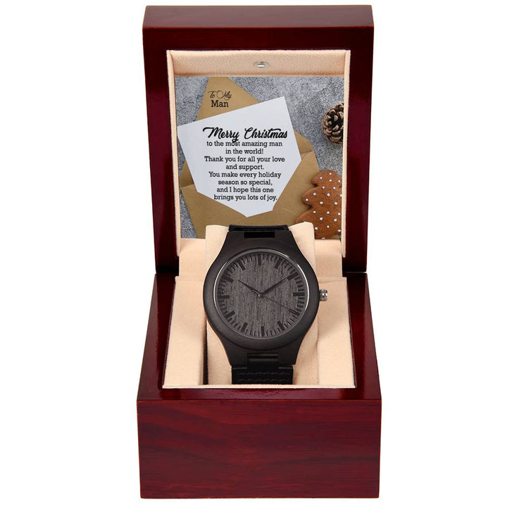 To My Man, Merry Christmas To The Most Amazing Man In The World! – Wooden Watch with Message Card – Gift for Man