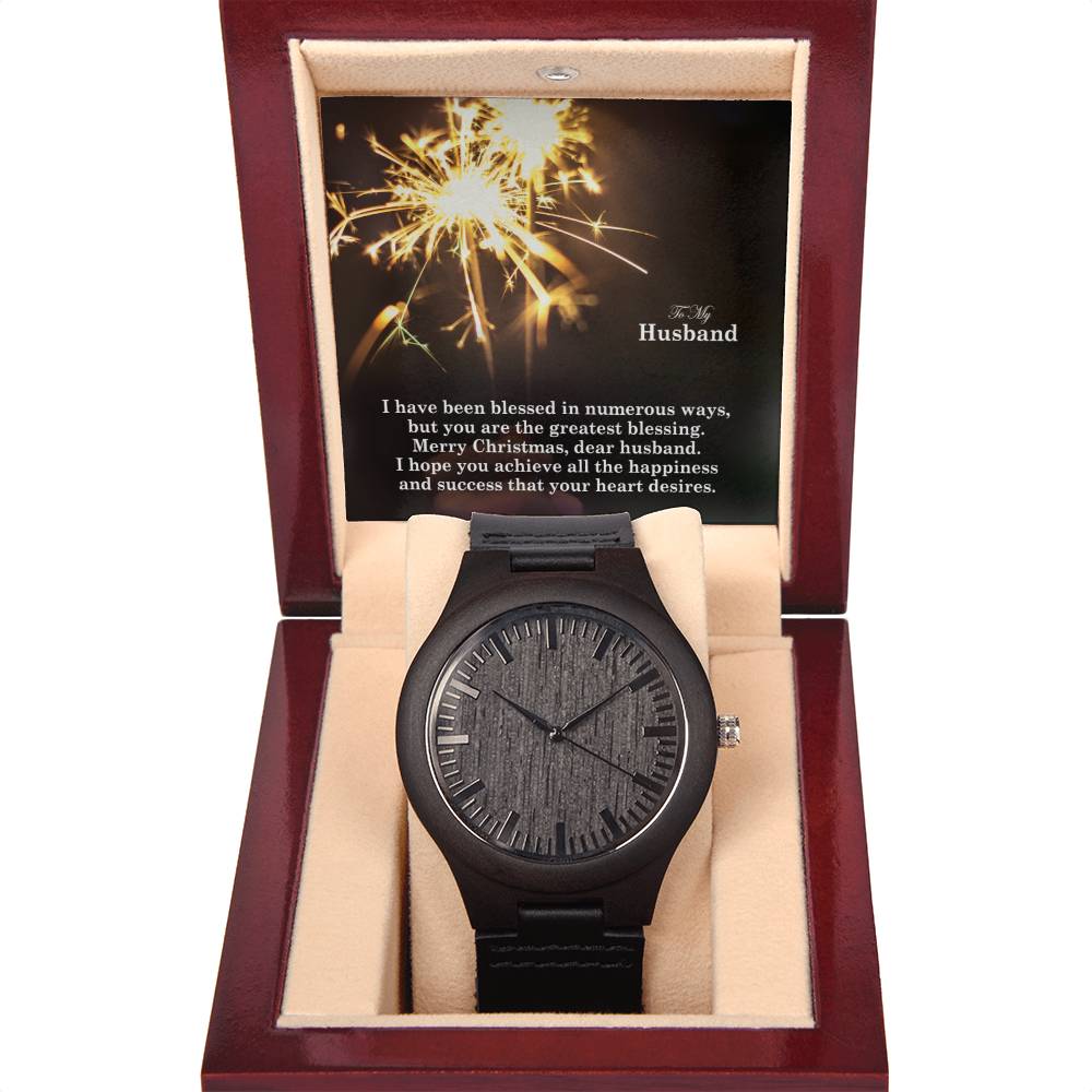 To My Husband, I Have Been Blessed In Numerous Ways, But You Are The Greatest Blessing – Merry Christmas – Wooden Watch with Message Card – Gift for Husband