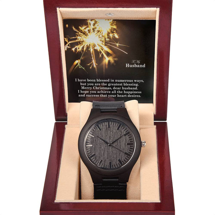To My Husband, I Have Been Blessed In Numerous Ways, But You Are The Greatest Blessing – Merry Christmas – Wooden Watch with Message Card – Gift for Husband