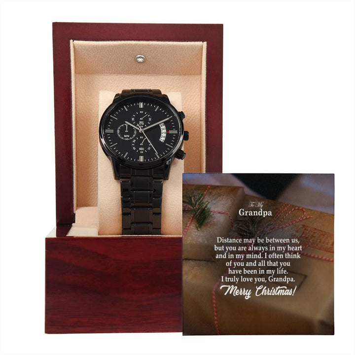 To My Grandpa, Distance May Be Between Us, But You Are Always In My Heart &amp; In My Mind – Merry Christmas – Black Chronograph Watch with Message Card – Gift for Grandpa