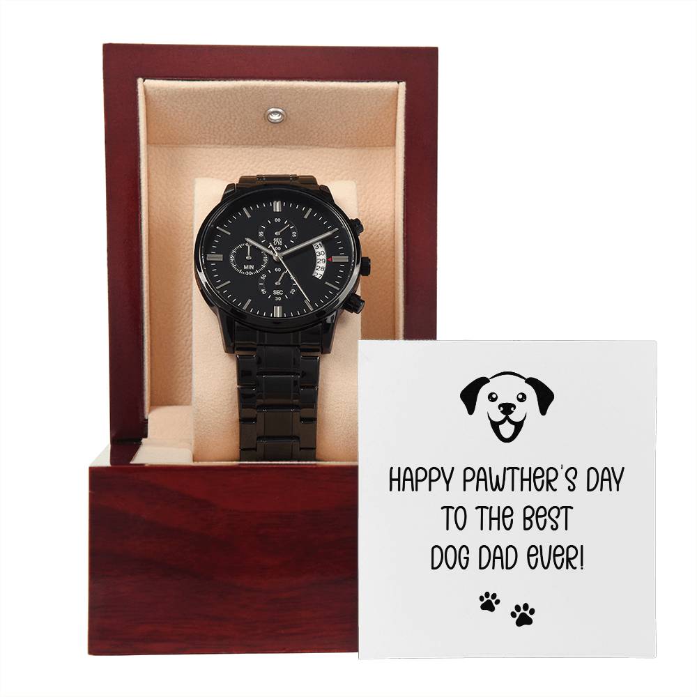 Happy Pawther's Day To The Best Dog Dad Ever! - Black Chronograph Watch + MC (NO ENGRAVING) - Gift for Dad