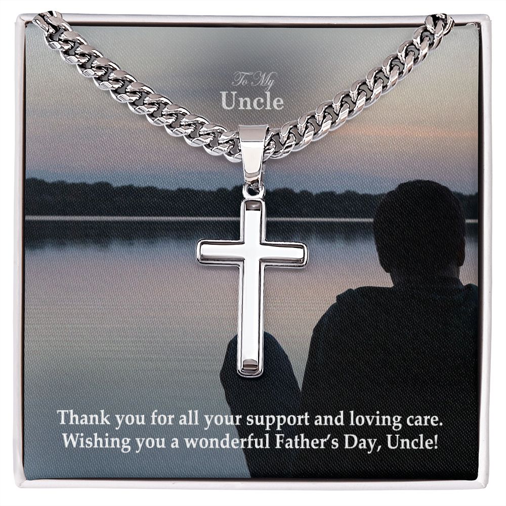 To My Uncle, Thank You For All Your Support & Loving Care - Happy Father's Day! - Cuban Chain with Artisan Cross Necklace - Gift for Uncle