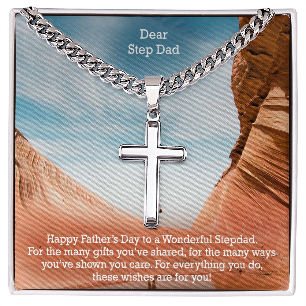 Dear Step Dad, Happy Father's Day! - For The Many Gifts You've Shared, For The Many Ways You've Shown You Care - Cuban Chain with Artisan Cross Necklace - Gift for Step Dad