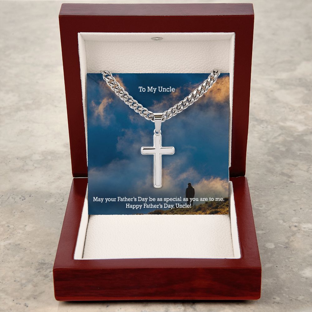 To My Uncle, May Your Father's Day Be As Special As You Are To Me - Happy Father's Day! - Cuban Chain with Artisan Cross Necklace - Gift for Uncle