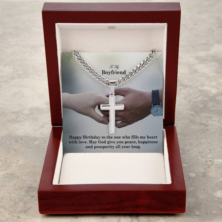 To My Boyfriend, Happy Birthday To The One Who Fills My Heart With Love - Cuban Chain with Artisan Cross Necklace – Gift for Boyfriend