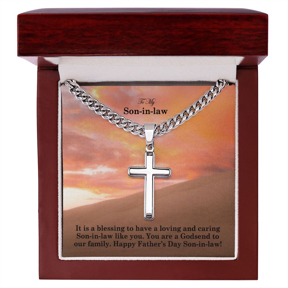 To My Son-in-law, It Is A Blessing To Have A Loving & Caring Son-in-law Like You - Happy Father's Day! - Cuban Chain with Artisan Cross Necklace - Gift for Son-in-law