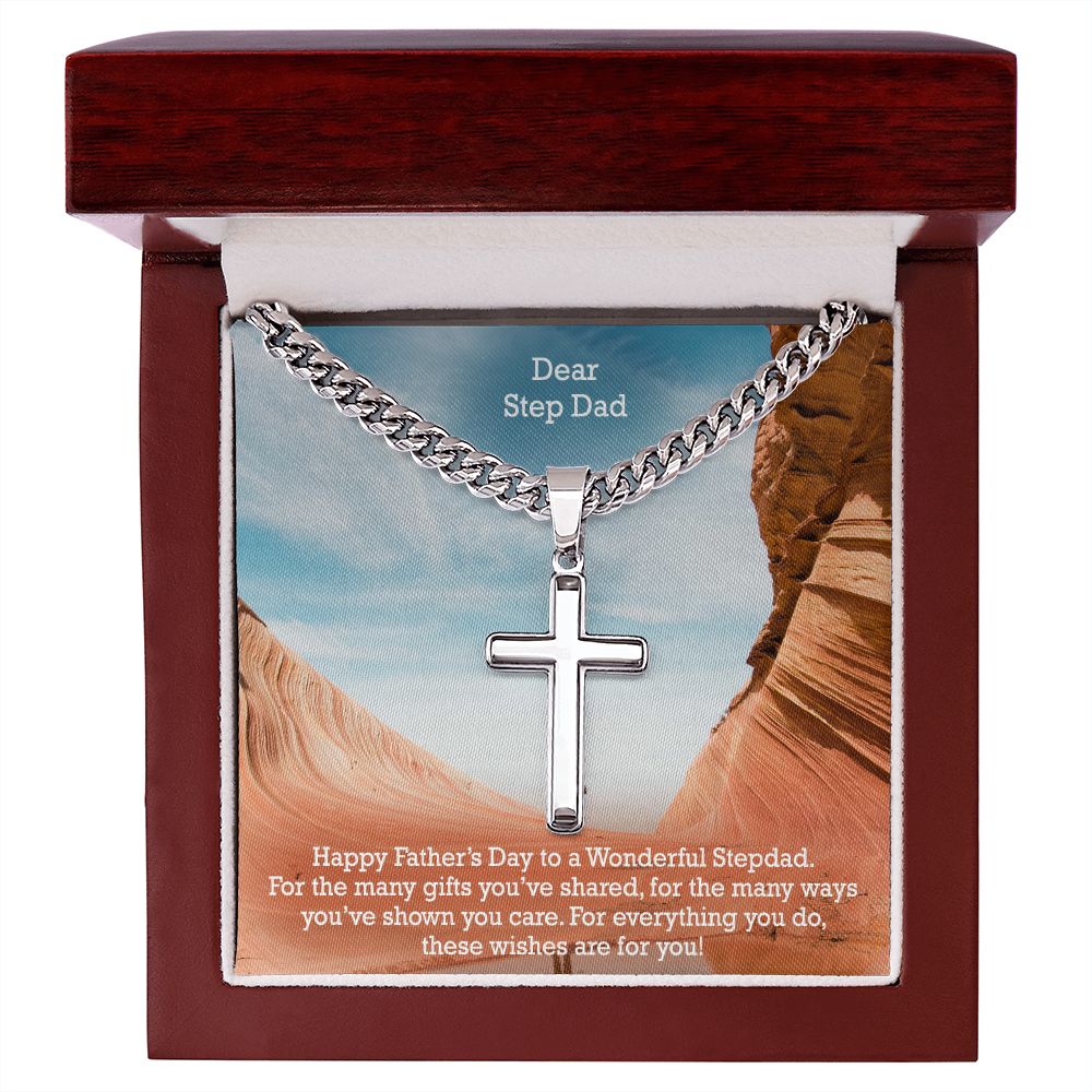 Dear Step Dad, Happy Father's Day! - For The Many Gifts You've Shared, For The Many Ways You've Shown You Care - Cuban Chain with Artisan Cross Necklace - Gift for Step Dad