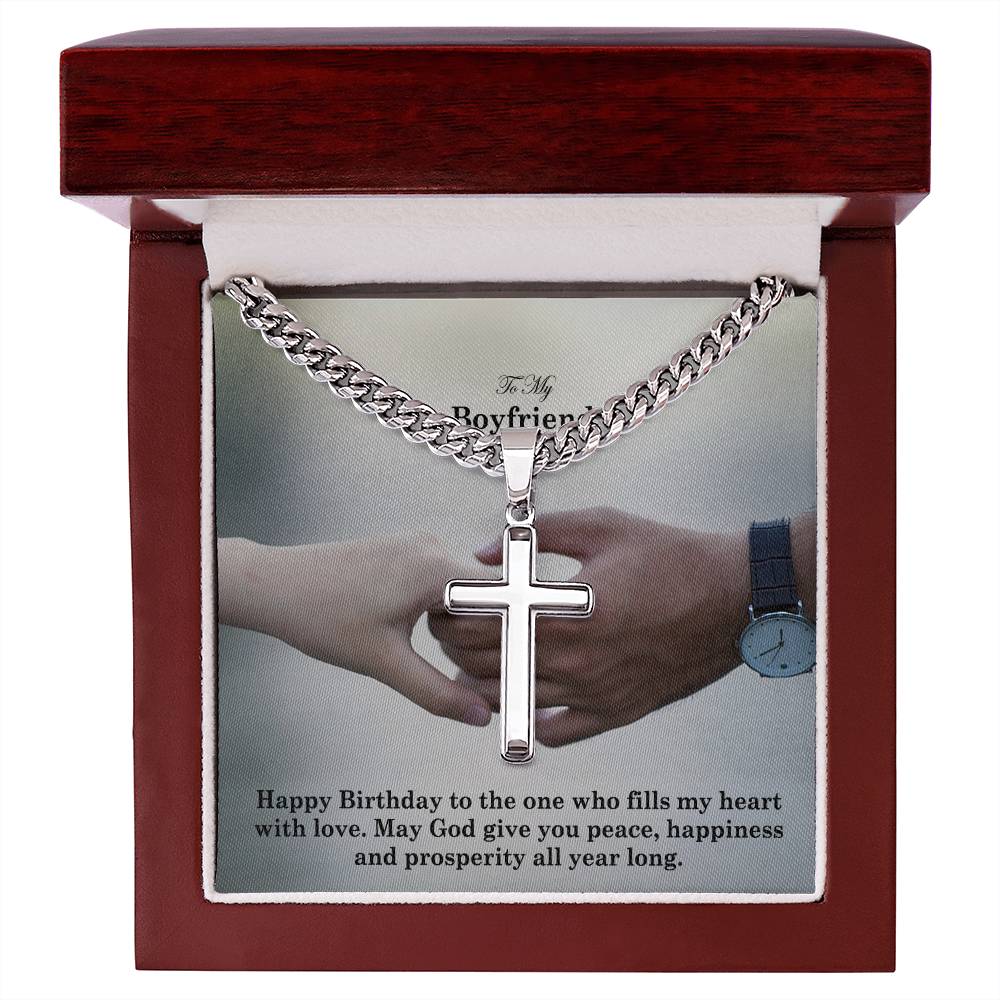 To My Boyfriend, Happy Birthday To The One Who Fills My Heart With Love - Cuban Chain with Artisan Cross Necklace – Gift for Boyfriend
