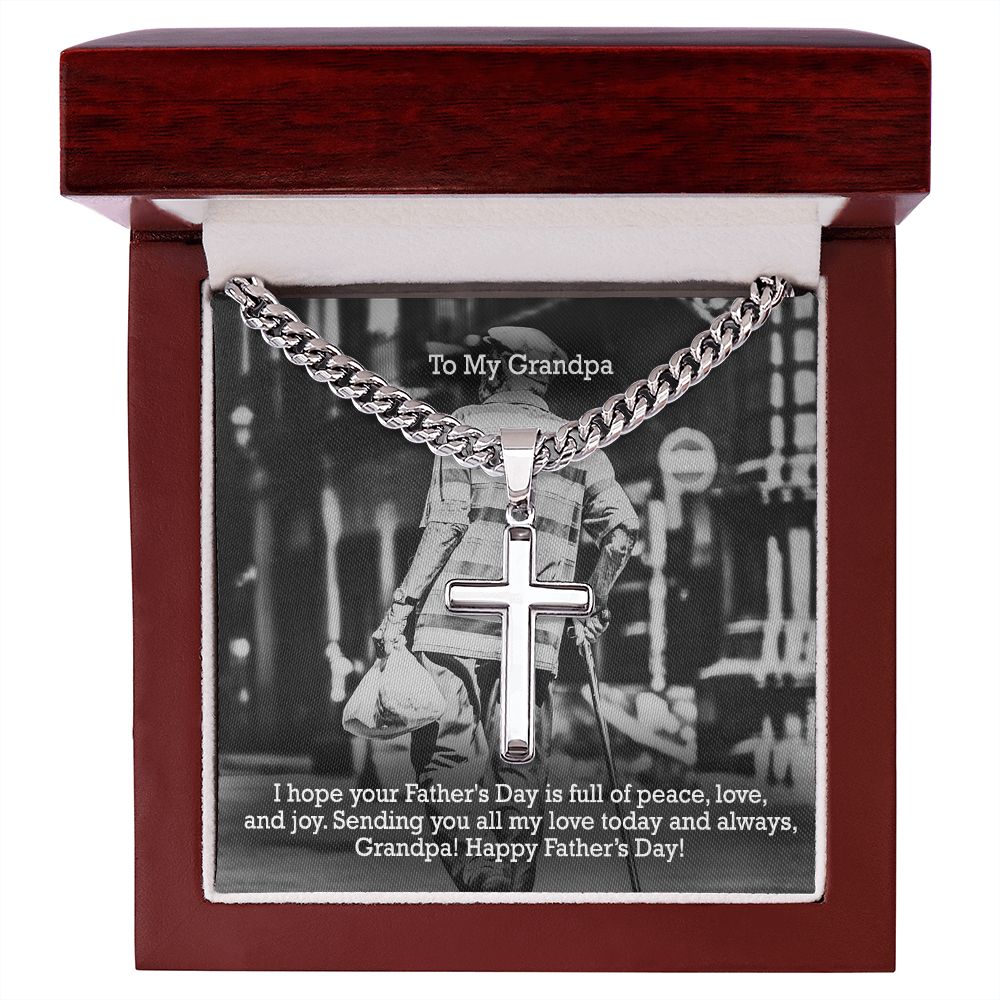 To My Grandpa, I Hope Your Father's Day Is Full Of Peace, Love, & Joy - Happy Father's Day - Cuban Chain with Artisan Cross Necklace - Gift for Grandpa