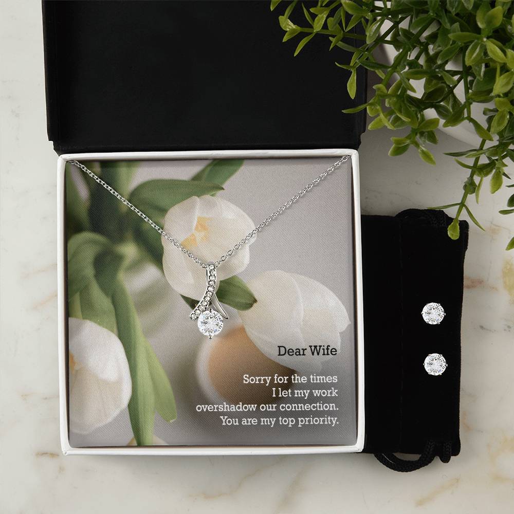 Dear Wife, Sorry For The Times I Let My Work Overshadow Our Connection - Alluring Beauty Necklace &amp; Clear CZ Earrings - Gift for Wife