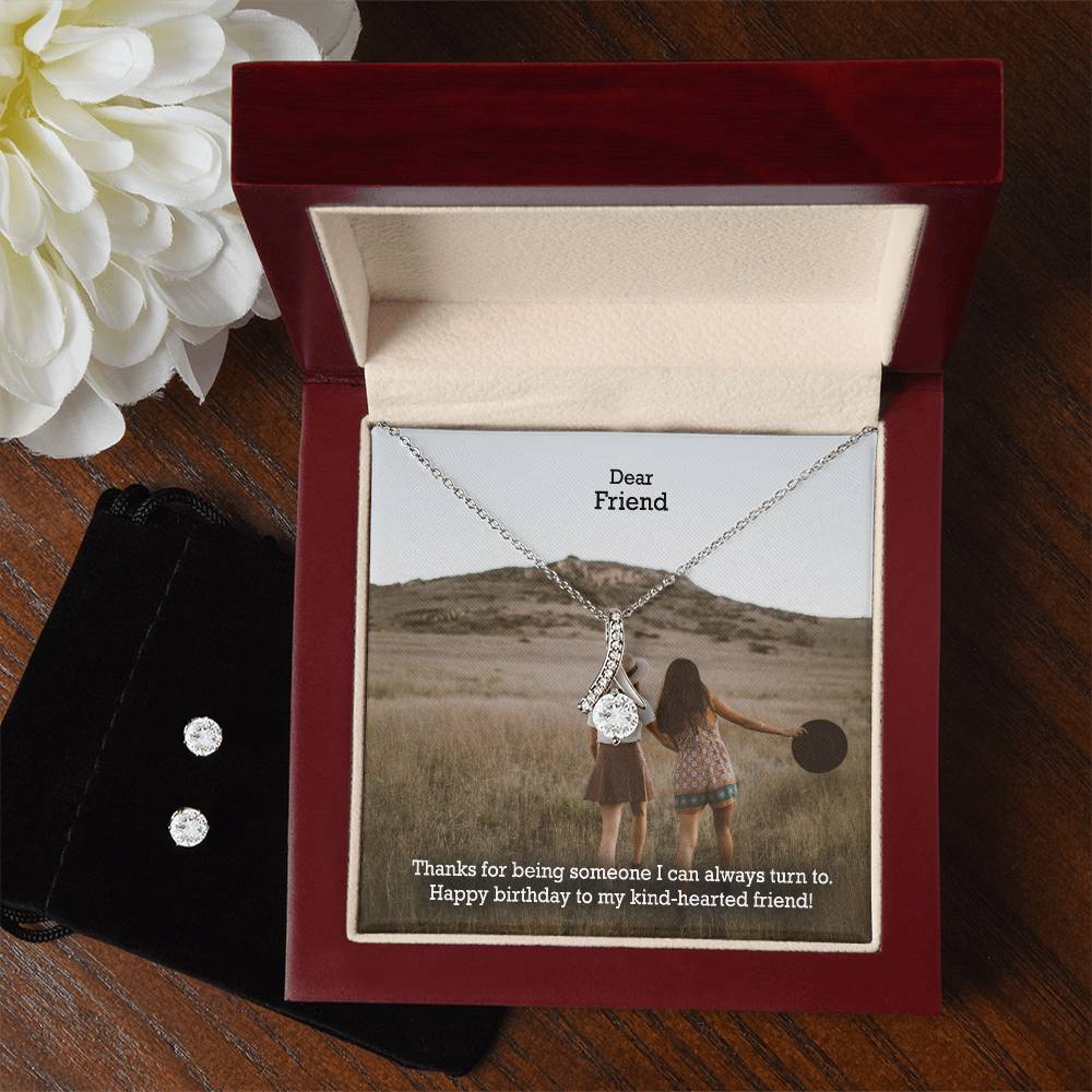 Dear Friend, Thanks For Being Someone I Can Always Turn To - Happy Birthday - Alluring Beauty Necklace &amp; Clear CZ Earrings – Gift for Friend