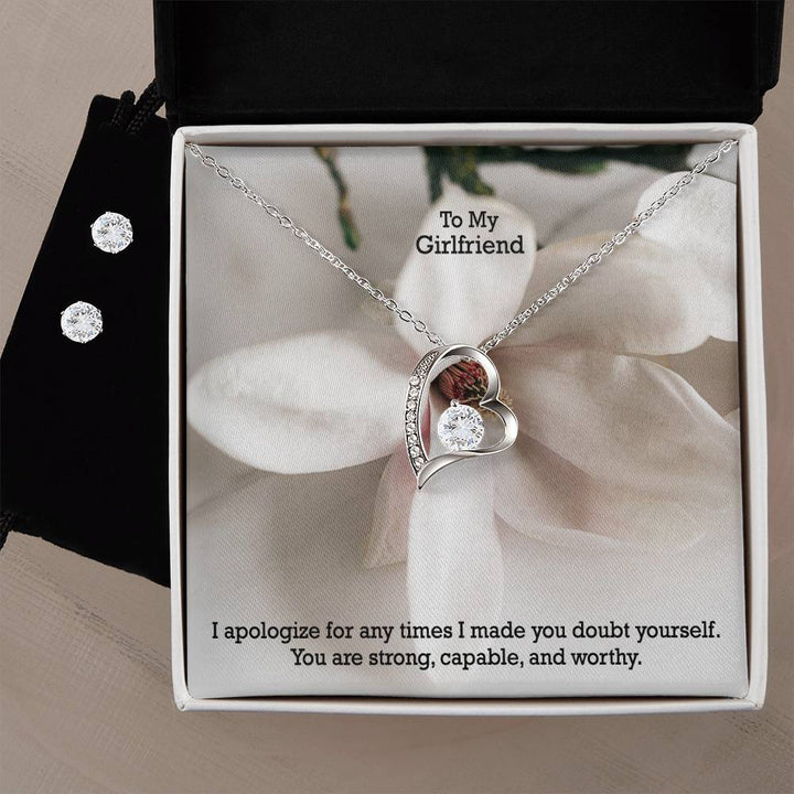 To My Girlfriend, I Apologize For Any Times I Made You Doubt Yourself - Forever Love Necklace &amp; Clear CZ Earrings - Gift for Girlfriend