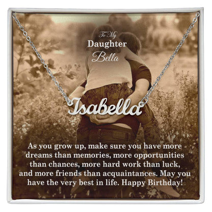 To My Daughter, May You Have The Very Best In Life - Happy Birthday - Custom Name Necklace with Message Card - Gift for Daughter