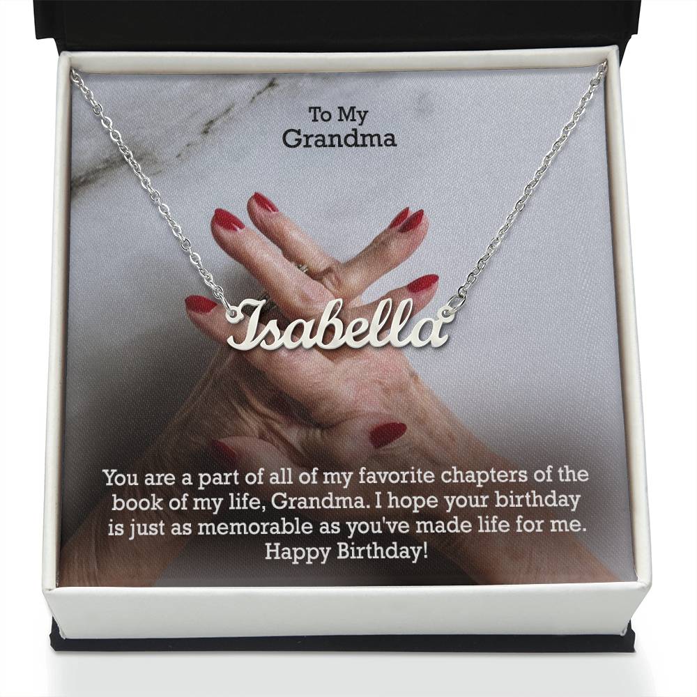 To My Grandma, You Are A Part Of All Of My Favorite Chapters Of The Book Of My Life - Happy Birthday - Custom Name Necklace with Message Card - Gift for Grandma