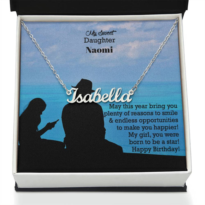 My Sweet Daughter, May This Year Bring You Plenty Of Reasons To Smile &amp; Endless Opportunities To Make You Happier - Happy Birthday - Custom Name Necklace with Message Card - Gift for Daughter