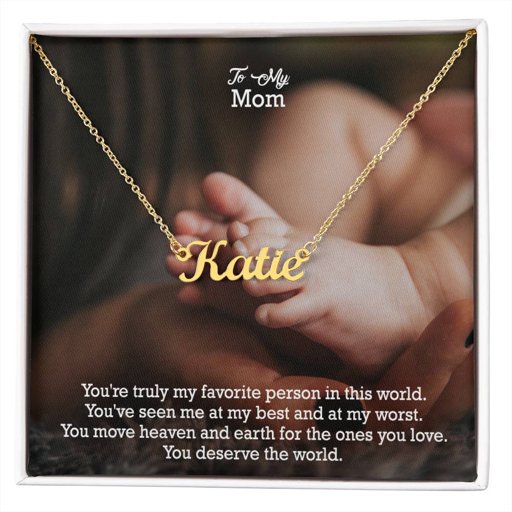 To My Mom, You're Truly My Favorite Person In The World - Custom Name Necklace with Message Card - Gift for Mom