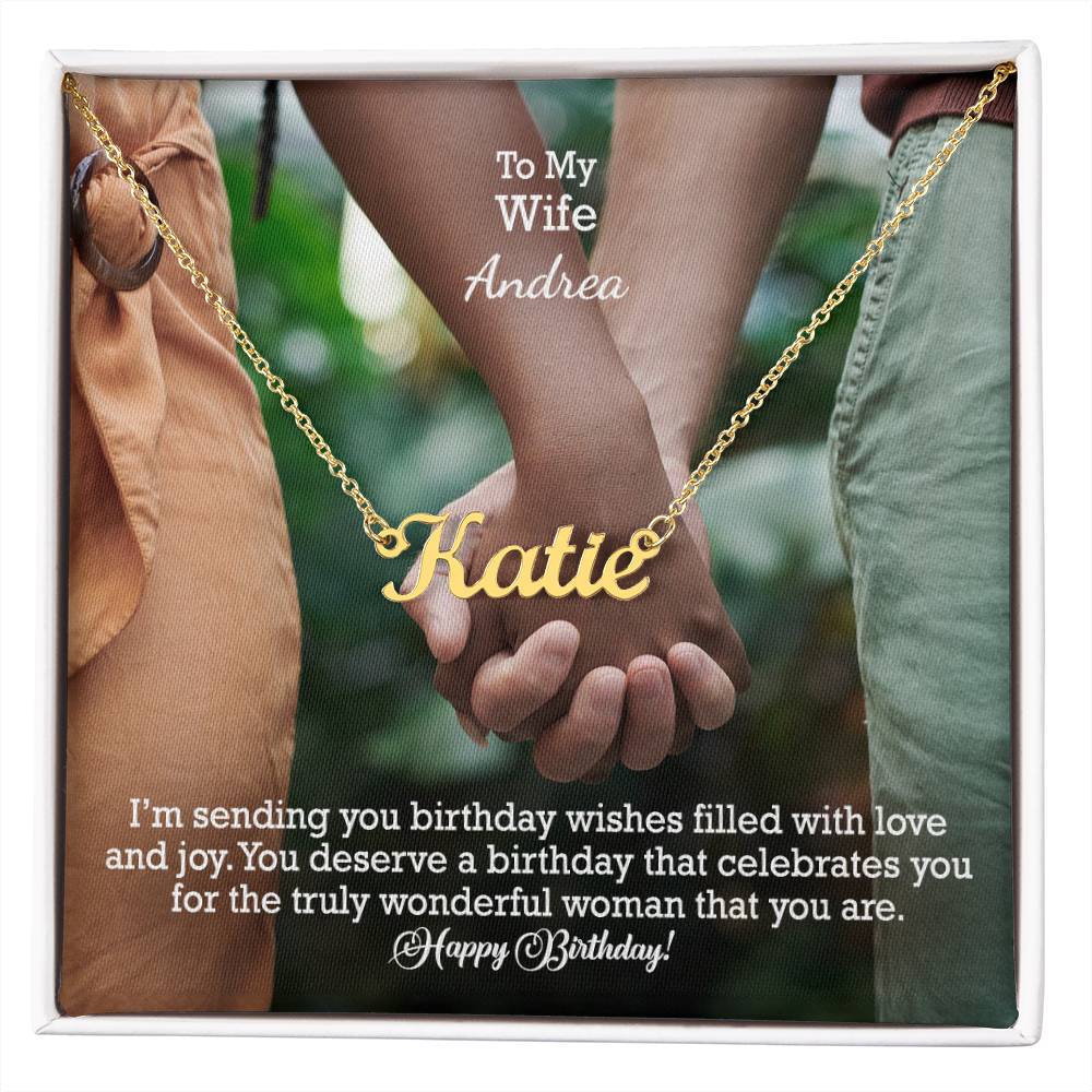 To My Wife, You Deserve A Birthday That Celebrates You For The Truly Wonderful Woman That You Are - Happy Birthday - Custom Name Necklace with Message Card - Gift for Wife