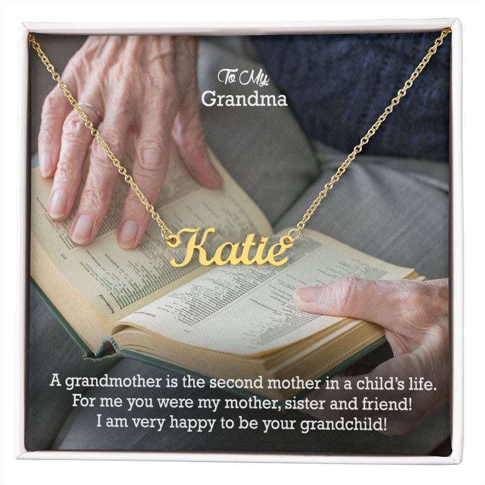 To My Grandma, For Me You Were My Mother, Sister & Friend! - I Am Very Happy To Be Your Grandchild! - Custom Name Necklace with Message Card - Gift for Grandma