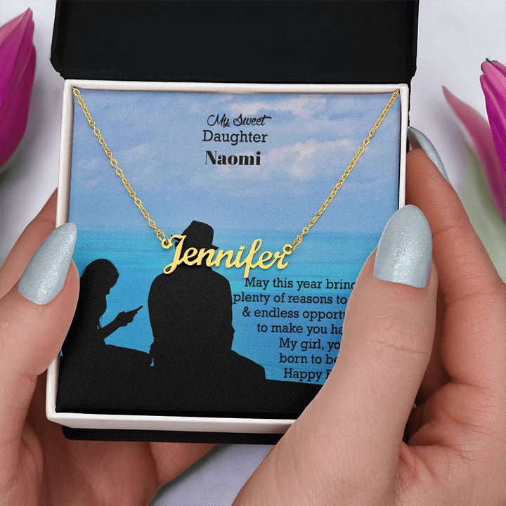 My Sweet Daughter, May This Year Bring You Plenty Of Reasons To Smile &amp; Endless Opportunities To Make You Happier - Happy Birthday - Custom Name Necklace with Message Card - Gift for Daughter