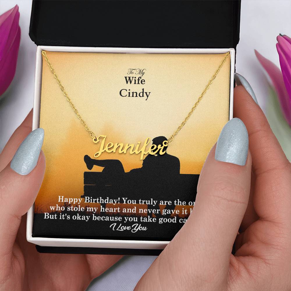 To My Wife, Happy Birthday! - You Truly Are The One Who Stole My Heart & Never Gave It Back - Custom Name Necklace with Message Card - Gift for Wife