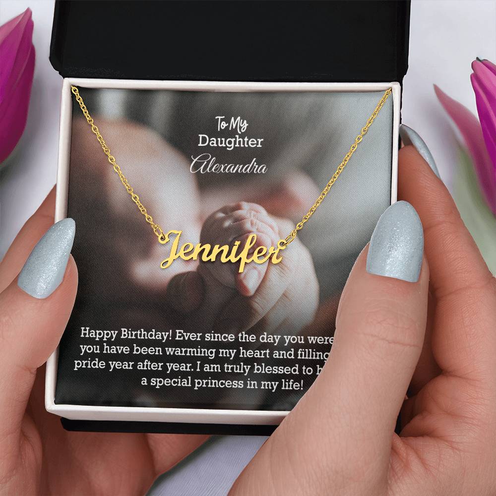 To My Daughter, Happy Birthday - Ever Since The Day You Were Born, You Have Been Warming My Heart &amp; Filling It With Pride Year After Year - Custom Name Necklace with Message Card - Gift for Daughter