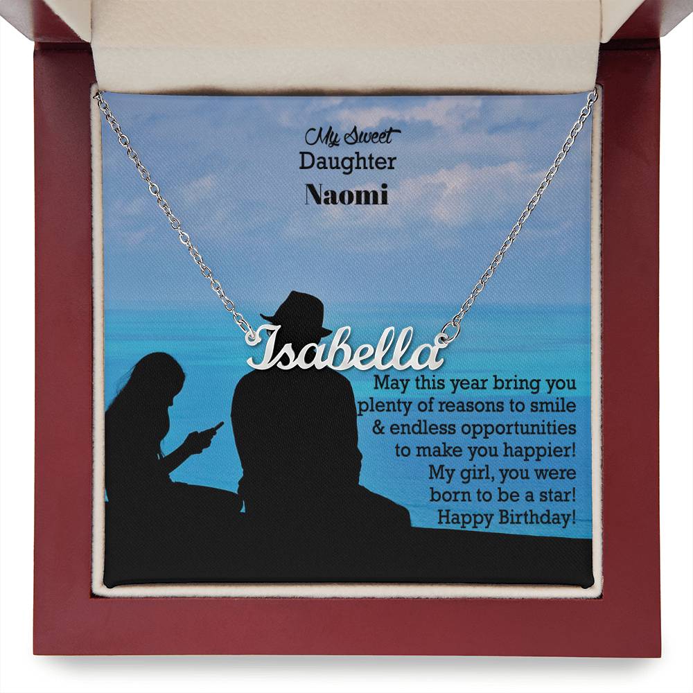 My Sweet Daughter, May This Year Bring You Plenty Of Reasons To Smile &amp; Endless Opportunities To Make You Happier - Happy Birthday - Custom Name Necklace with Message Card - Gift for Daughter