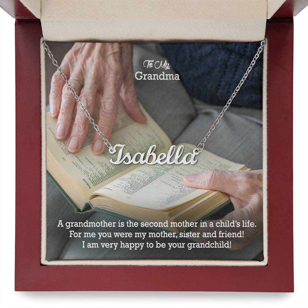 To My Grandma, For Me You Were My Mother, Sister &amp; Friend! - I Am Very Happy To Be Your Grandchild! - Custom Name Necklace with Message Card - Gift for Grandma