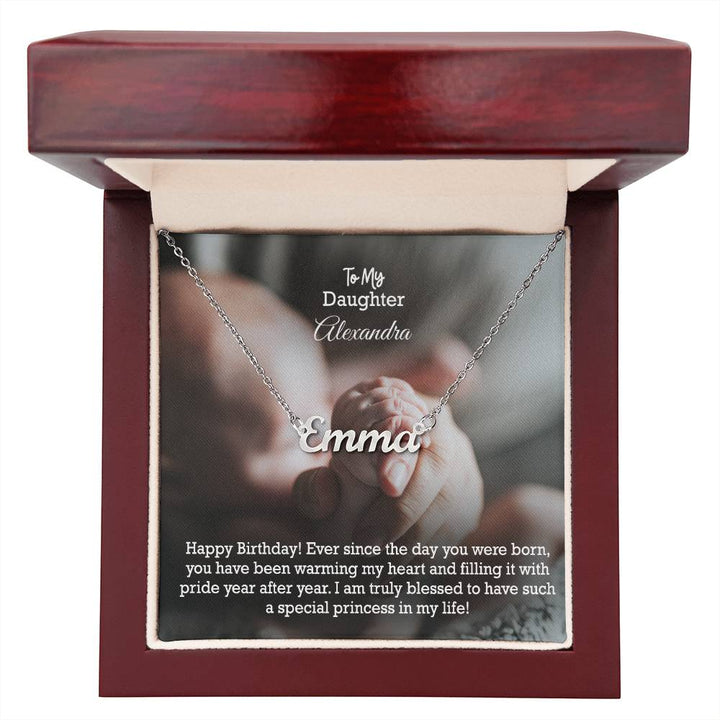 To My Daughter, Happy Birthday - Ever Since The Day You Were Born, You Have Been Warming My Heart &amp; Filling It With Pride Year After Year - Custom Name Necklace with Message Card - Gift for Daughter