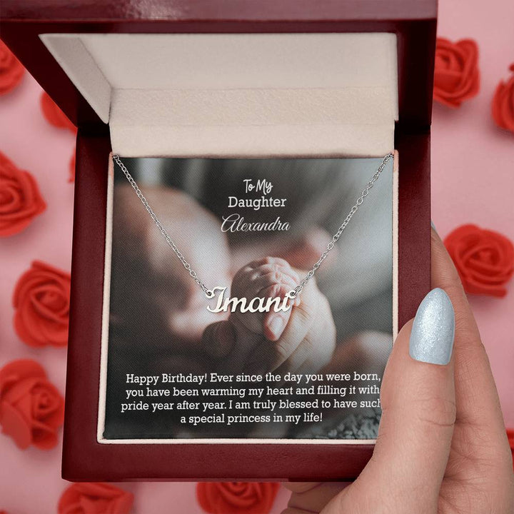 To My Daughter, Happy Birthday - Ever Since The Day You Were Born, You Have Been Warming My Heart &amp; Filling It With Pride Year After Year - Custom Name Necklace with Message Card - Gift for Daughter