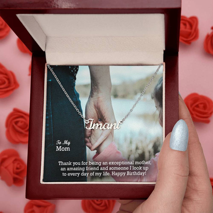 To My Mom, Thank You For Being An Exceptional Mother, An Amazing Friend &amp; Someone I Look Up To Everyday Of My Life - Happy Birthday - Custom Name Necklace with Message Card - Gift for Mom