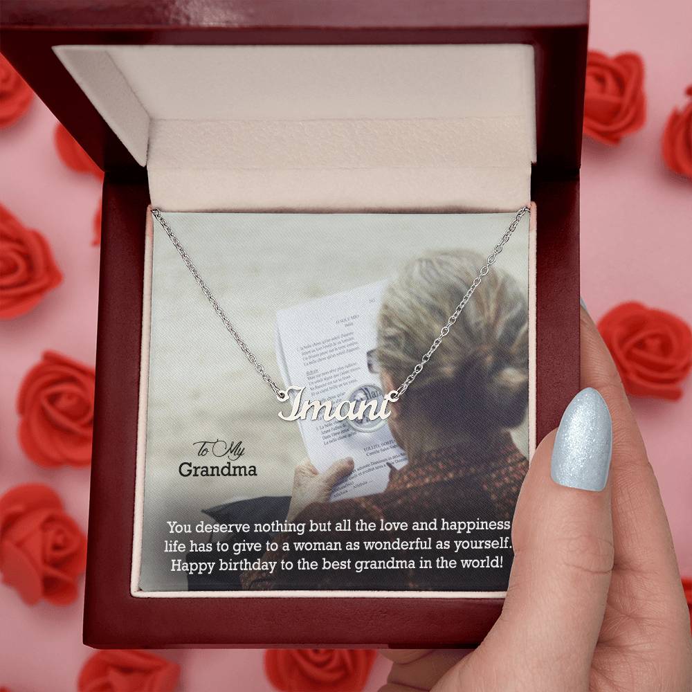 To My Grandma, You Deserve Nothing But All The Love &amp; Happiness Life Has To Give To A Woman As Wonderful As Yourself - Happy Birthday - Custom Name Necklace with Message Card - Gift for Grandma