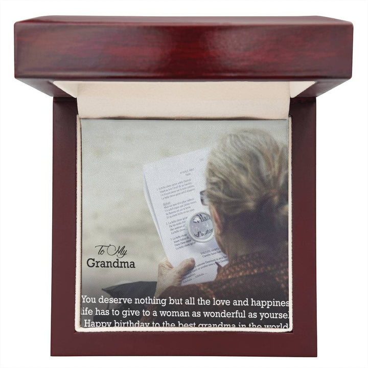 To My Grandma, You Deserve Nothing But All The Love &amp; Happiness Life Has To Give To A Woman As Wonderful As Yourself - Happy Birthday - Custom Name Necklace with Message Card - Gift for Grandma