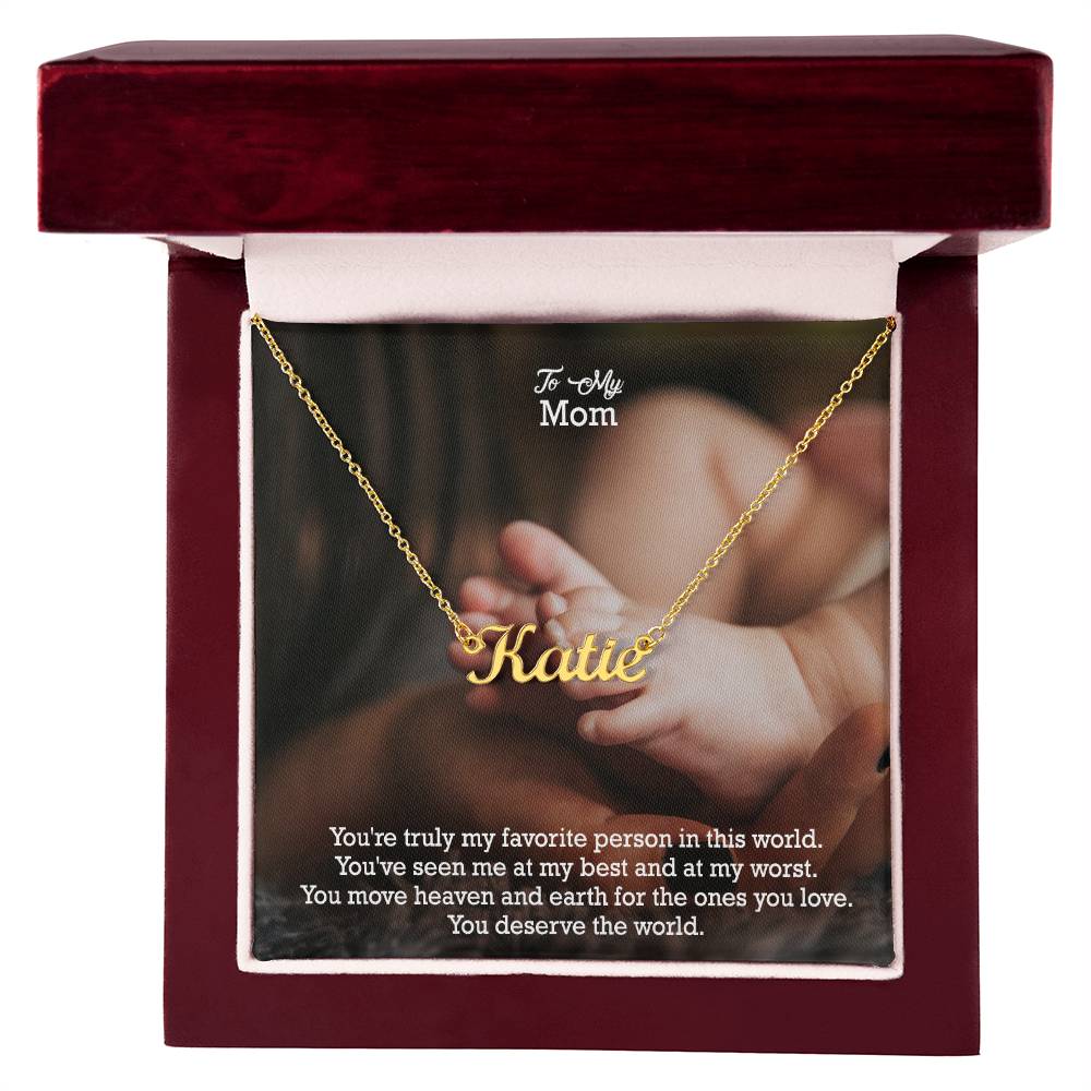 To My Mom, You're Truly My Favorite Person In The World - Custom Name Necklace with Message Card - Gift for Mom