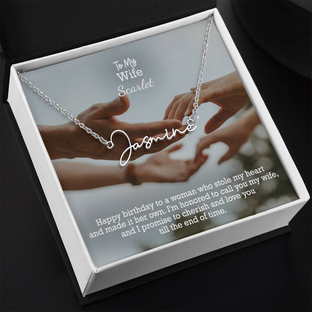 To My Wife, Happy Birthday - I'm Honored To Call You My Wife, & I Promise To Cherish & Love You Till The End Of Time - Signature Name Necklace with Message Card - Gift for Wife