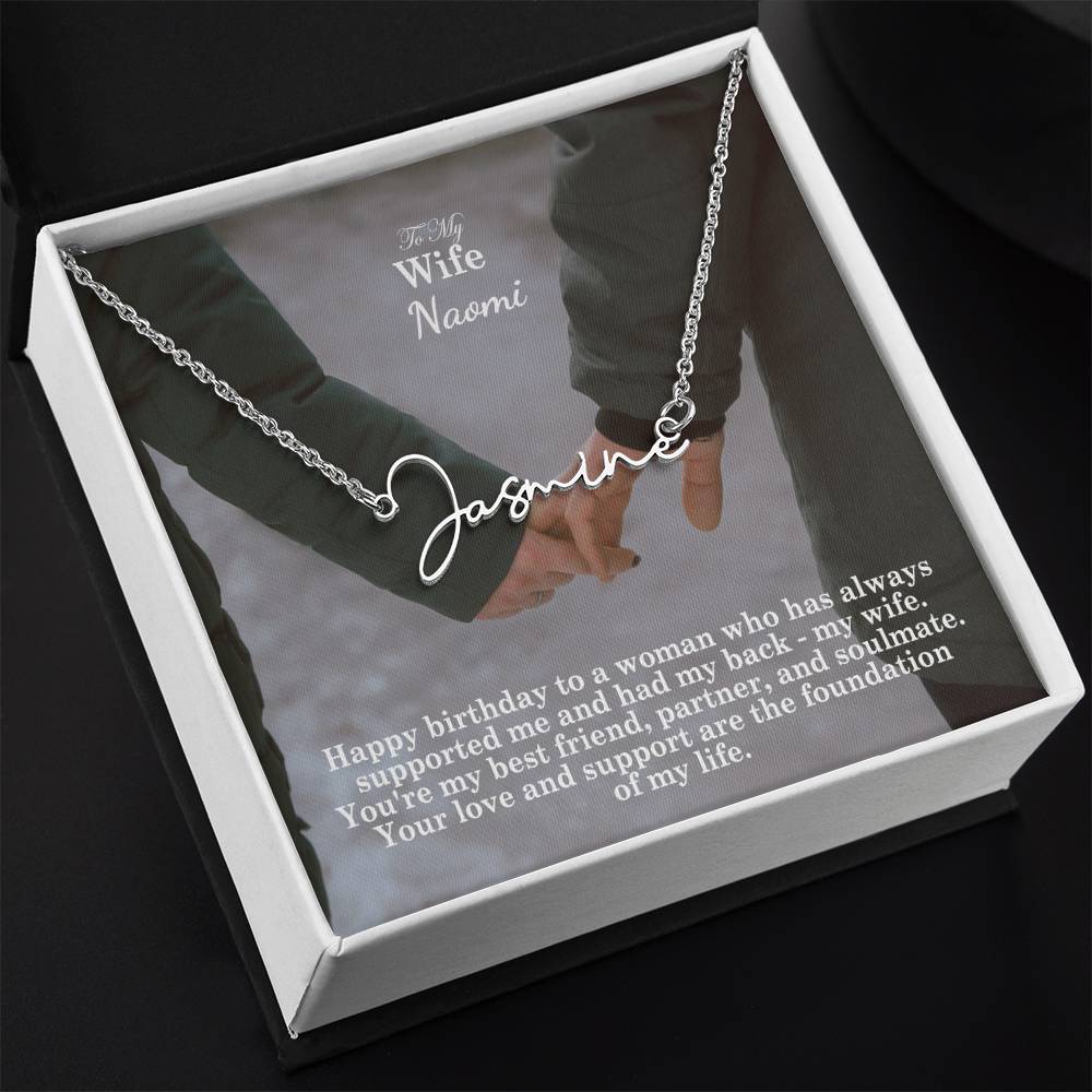 To My Wife, Happy Birthday - Your Love & Support Are The Foundation Of My Life - Signature Name Necklace with Message Card - Gift for Wife